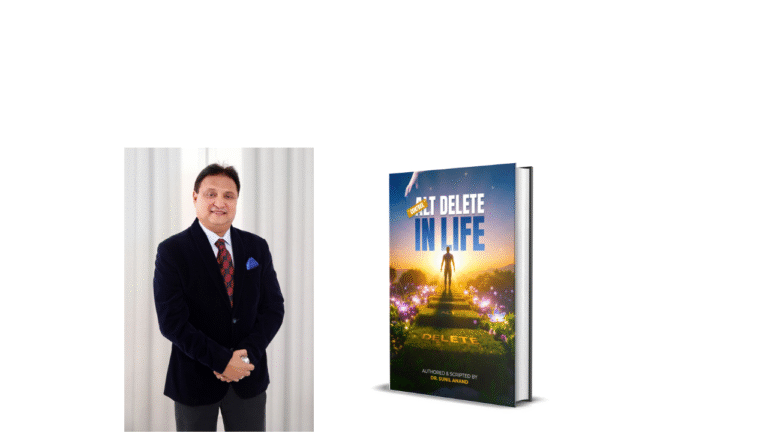 Dr. Sunil Anand’s CONTROL – ALT – DELETE: IN LIFE Book | A Transformational Self-Discovery Guide